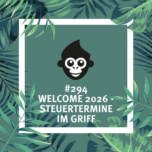 #294 Welcome 2026 - Steuertermine im Griff