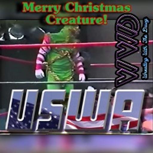Merry Christmas Creature! December 19th & 26th, 1992 USWA TV
