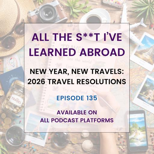 New Year, New Travels: 2026 Travel Resolutions