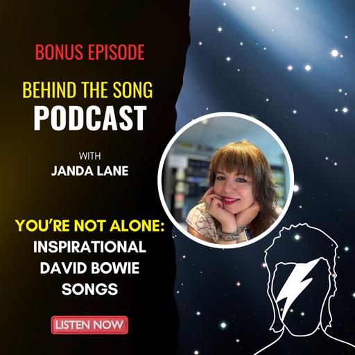 You’re Not Alone: 5 Inspirational David Bowie Songs
