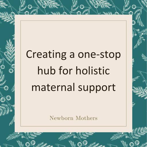 Creating a one-stop hub for holistic maternal support