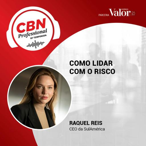 Ep 322 - Raquel Reis, CEO da SulAmérica: aprendizados do outro lado do balcão