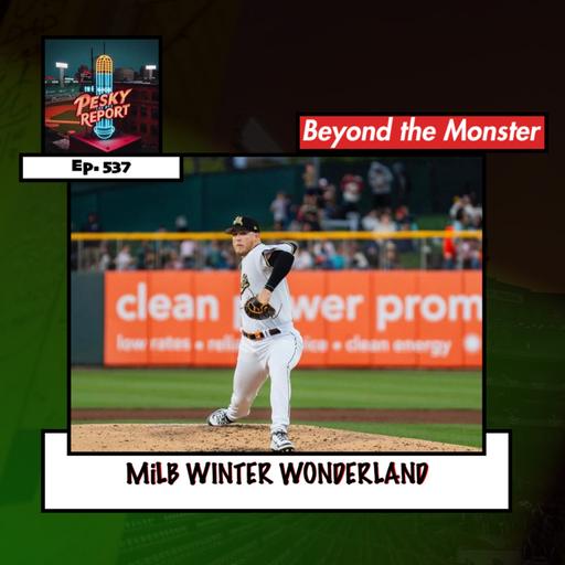 Episode 537: MiLB Winter Wonderland