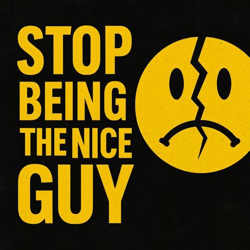 Why “Nice Guy” Syndrome Is Destroying Men’s Lives (Interview with Dr. Robert Glover)