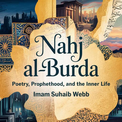 Nahj al-Burda Part One: The Battle Within