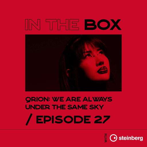 In The Box E27: Qrion: We Are Always Under The Same Sky