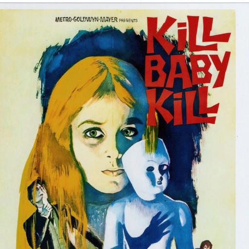 Mario Bava: Kill Baby Kill (1966) feat. John Logan (Podcast/Discussion)