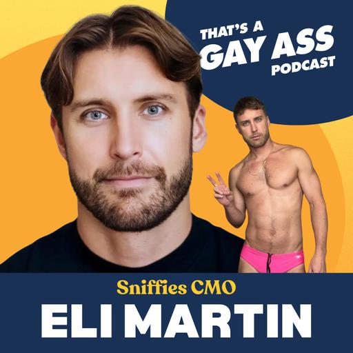 "The Sniffies CMO Who Knows Which City Swallows The Most" w/ Eli Martin