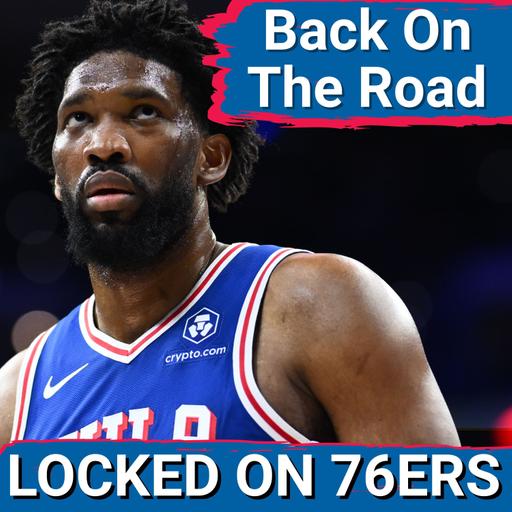 Another HUGE TEST waits for the Sixers on the Road - Locked On Philadelphia 76ers