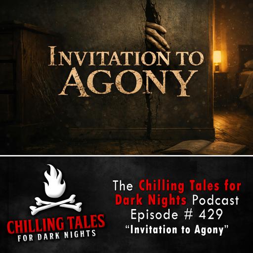 429: Invitation to Agony - Chilling Tales for Dark Nights
