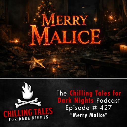 427: Merry Malice - Chilling Tales for Dark Nights