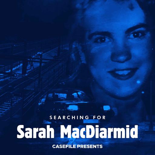 Searching For Sarah MacDiarmid - Episode 1