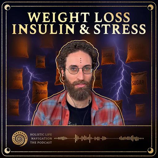 [Ep. 315] Cracking The Code For Weight Loss: Insulin, Calories, and Stress