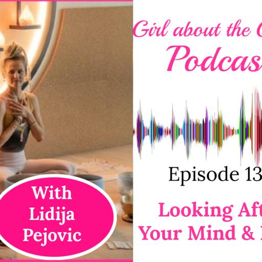 #139: Looking after your mind and body with Lidija Pejovic