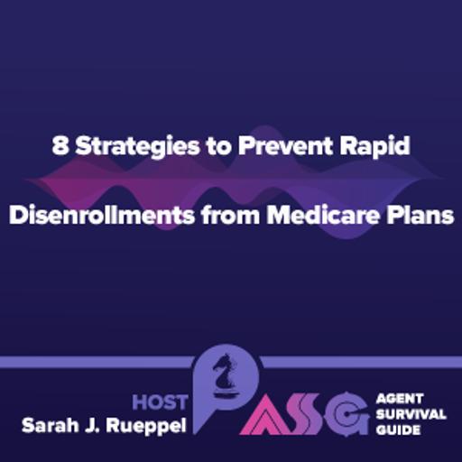 8 Strategies to Prevent Rapid Disenrollments from Medicare Plans