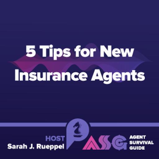 5 Tips for New Insurance Agents