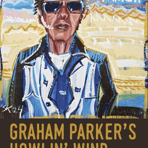 Graham Parker on his career through punk, the evolution of Stiff Records, and onward
