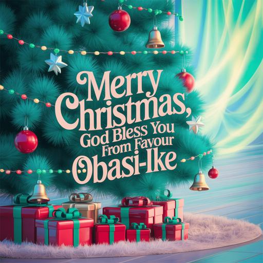 Merry Christmas!🎄🎁 ❄️ God Bless You! ✝️ from Favour Obasi-ike (Holiday Greetings Special)
