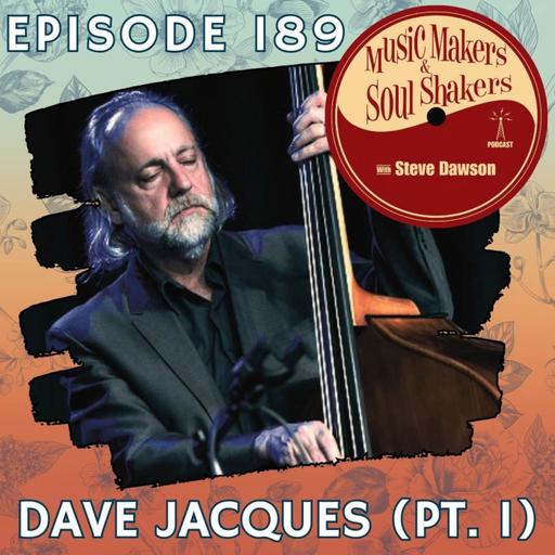 Ep. 189 - Dave Jacques (Pt. 1) | Bassist for John Prine & Studio Work