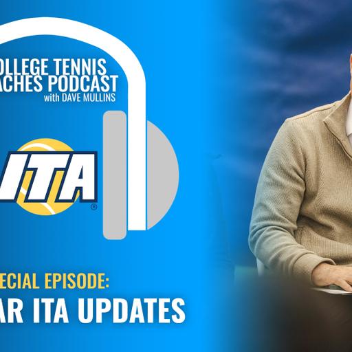 ITA College Coaches Podcast: Important Updates for the Spring