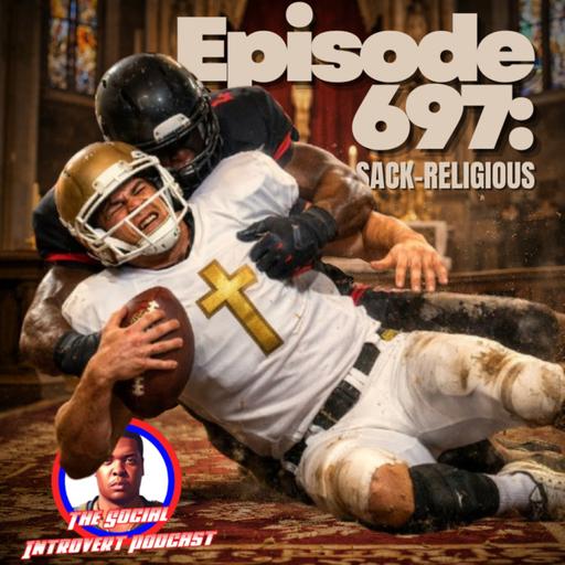 Episode 697: Sack-Religious