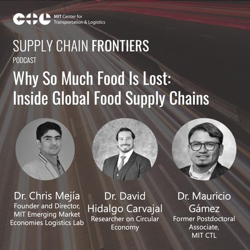 Why So Much Food is Lost: Inside Global Food Supply Chains