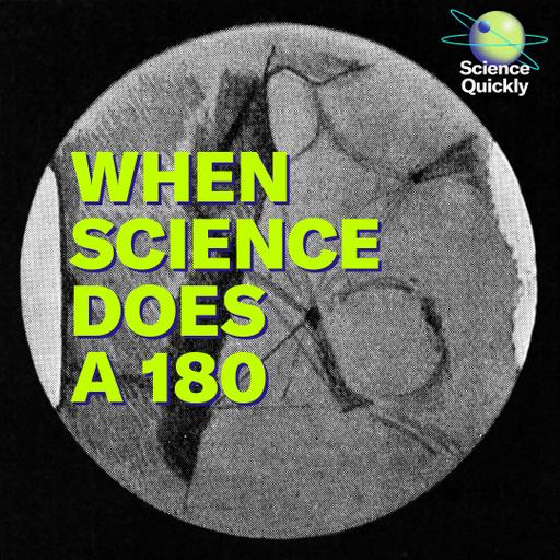 ENCORE: Science’s Greatest 180s