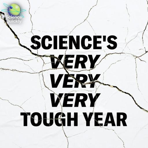 2025: The Year Science Was Shaken