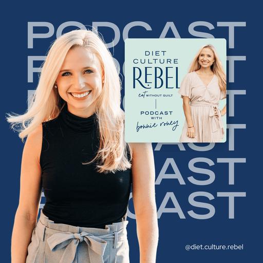 237. 5 Ways I'm Giving Diet Culture the Middle Finger