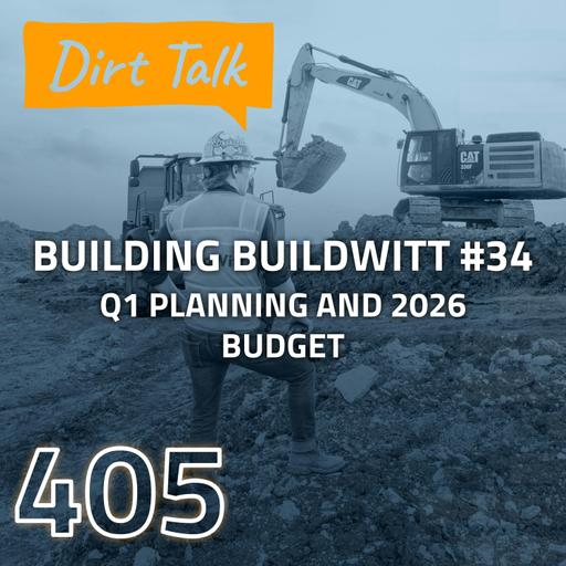 Q1 Planning and 2026 Budget (Building BuildWitt #34) — DT 405