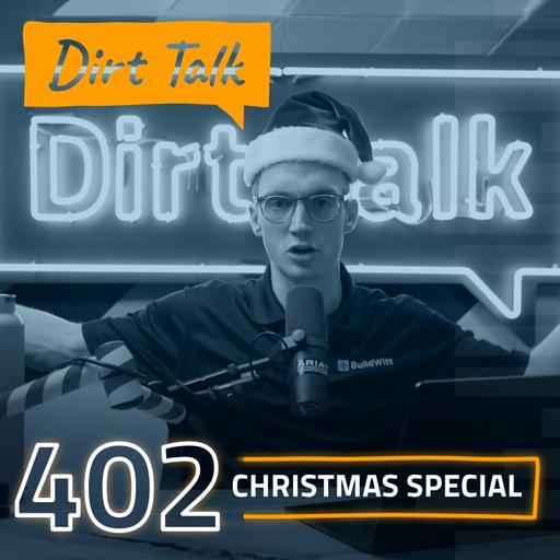 Christmas Special — Dirt World Talk! — DT 402