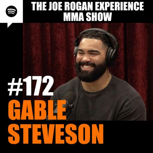 JRE MMA Show #172 with Gable Steveson