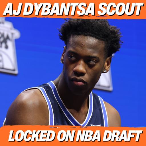 AJ Dybantsa is worthy of being the number one pick in the 2026 NBA draft