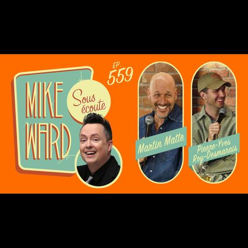 #559 - Martin Matte et Pierre-Yves Roy-Desmarais