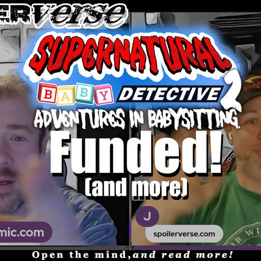 Supernatural Baby Detective #2 Kickstarter is Done and Other stuff