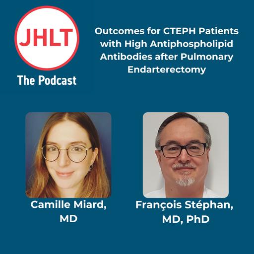 Episode 74: Outcomes for CTEPH patients with High Antiphospholipid Antibodies after Pulmonary Endarterectomy