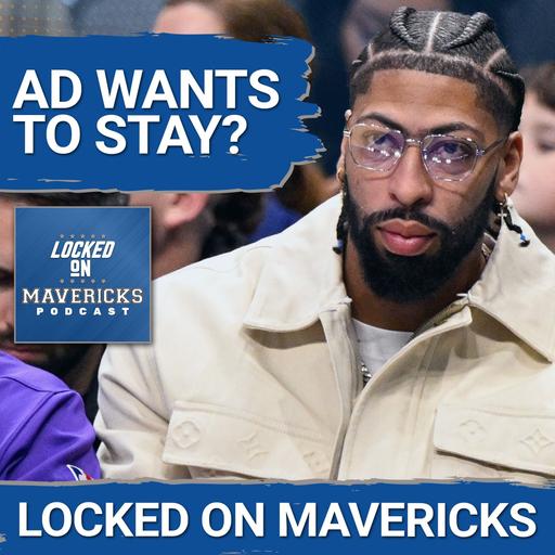 Anthony Davis Wants to Stay, Dallas Mavericks Shouldn't Extend Him