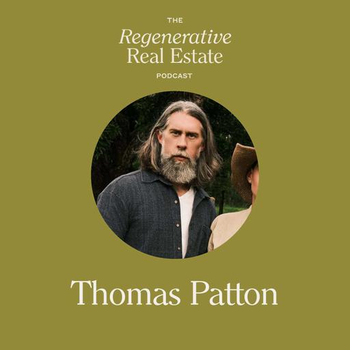 Redefining Luxury: Soil, Sovereignty, and Community with Thomas Patton of Lega Vera Farm Village