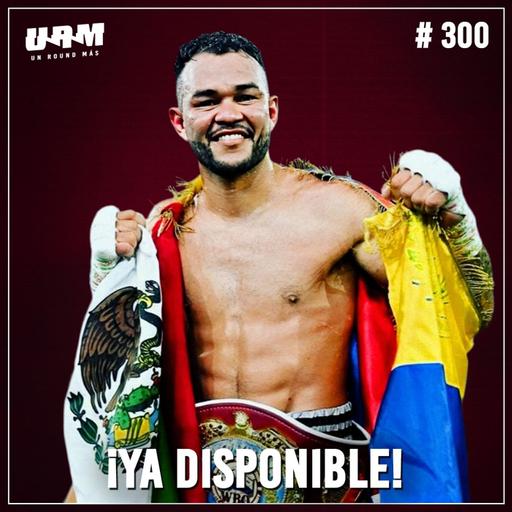 Un Round Más #300 Endry "Chino" Saavedra