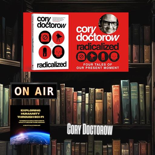 Cory Doctorow on Radicalized