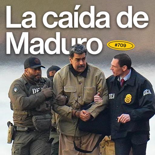 Todo sobre la caída de Nicolás Maduro en Venezuela - EP #709