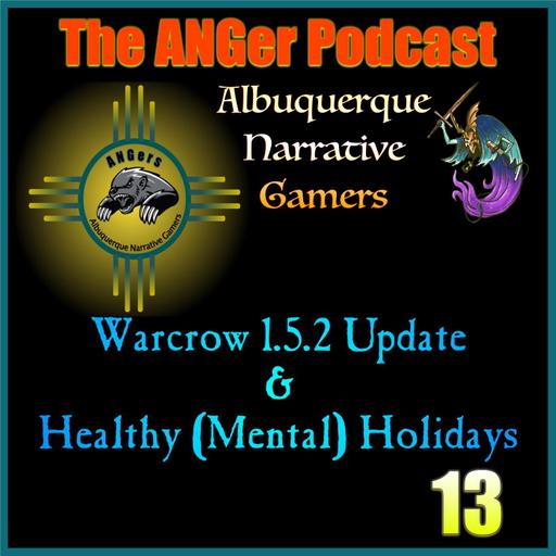 Warcrow 1.5.2 and Healthy (Mental) Holidays