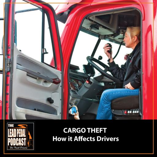 LP1514 Cargo Theft Part 2: Staying Secure as a Driver on the Road