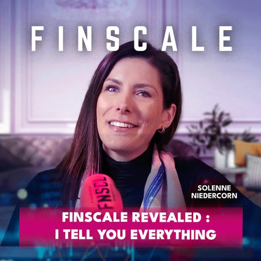 #322 - Solenne Niedercorn - "Finscale Revealed: I tell you everything"