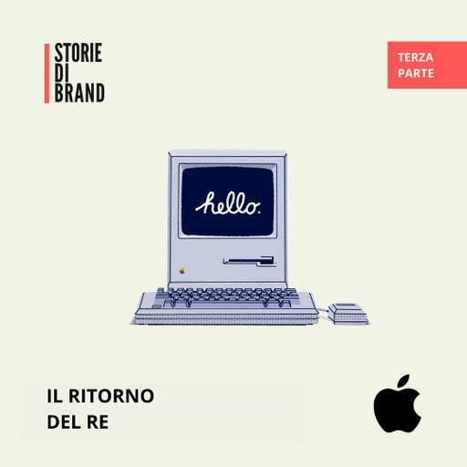 APPLE | Pt. 3 | Il ritorno del re