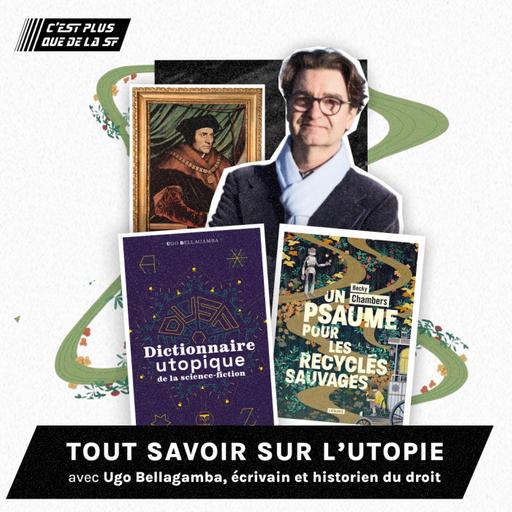 Tout savoir sur l'Utopie - Ugo Bellagamba #276