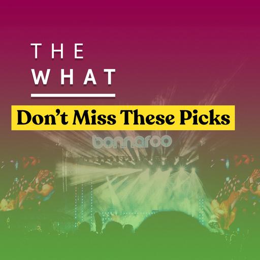 Bonnaroo Isn’t About the Headliners Anymore: Brad Steiner’s Don't-Miss Picks