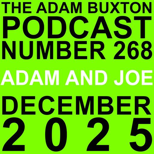 EP.268 - ADAM AND JOE