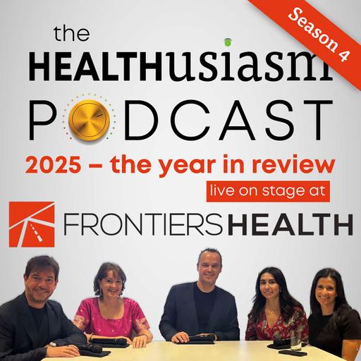 #059 - 2025: The Year in Review (Live on stage at Frontiers Health)