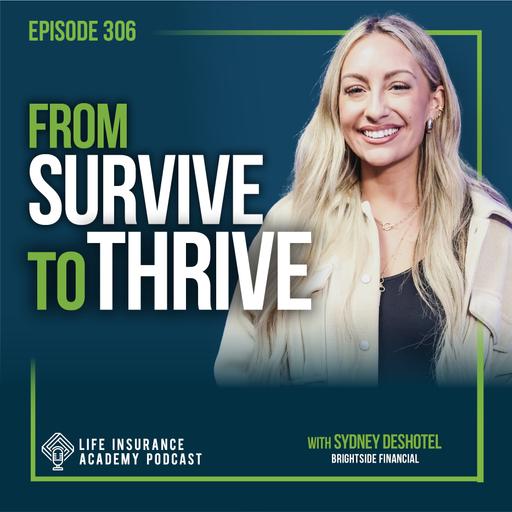 Selling Life Insurance: From Winging It to Winning, Sydney's Breakthrough Sales Process